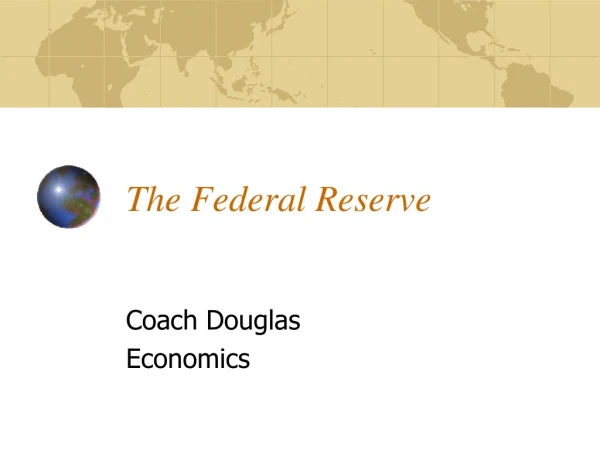 The Federal Reserve