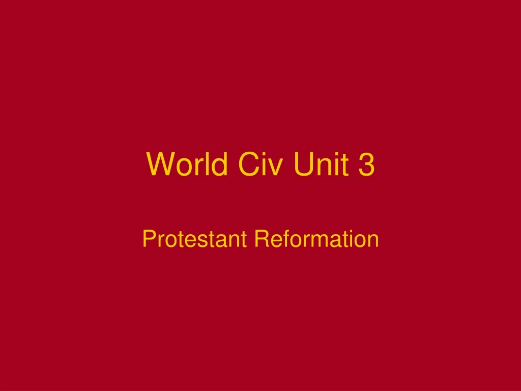 world civ unit 3