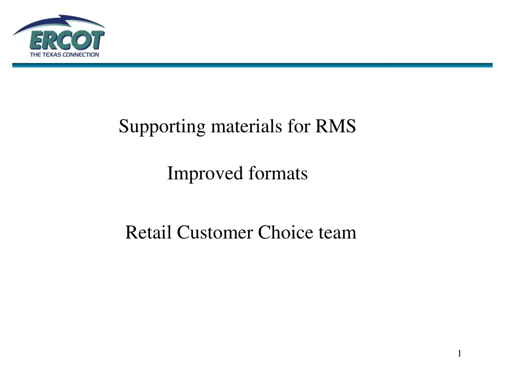 supporting materials for rms improved formats