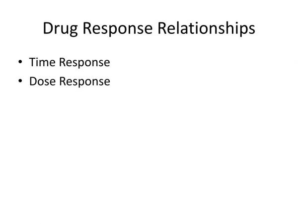 Drug Response Relationships