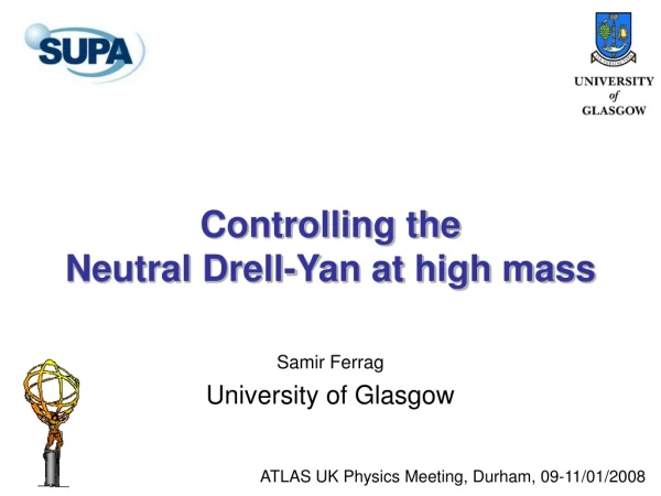Controlling the  Neutral Drell-Yan at high mass