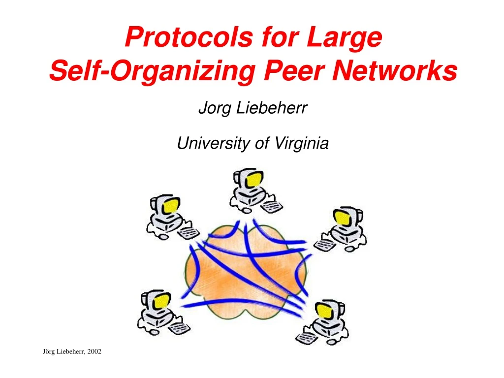 protocols for large self organizing peer networks