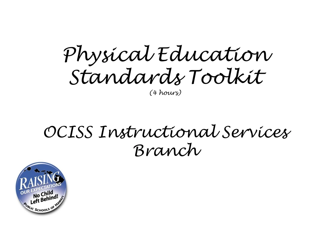 physical education standards toolkit 4 hours ociss instructional services branch