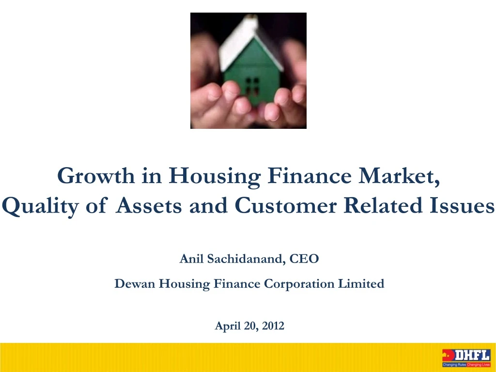 growth in housing finance market quality of assets and customer related issues