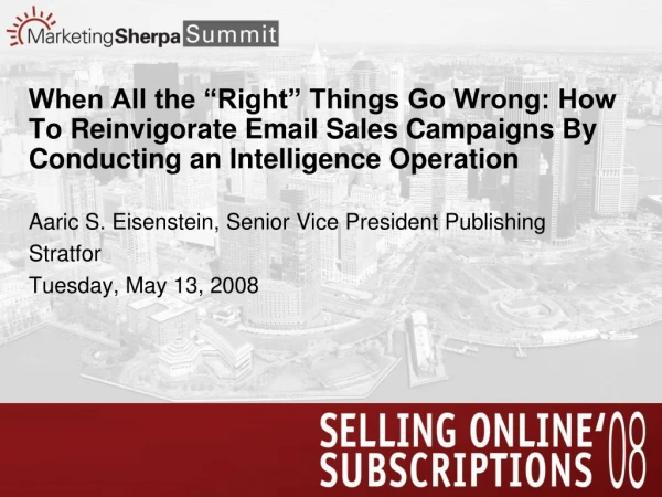 Aaric S. Eisenstein, Senior Vice President Publishing Stratfor Tuesday, May 13, 2008