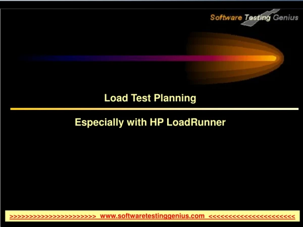 Load Test Planning  Especially with HP LoadRunner