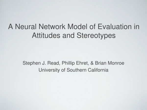 A Neural Network Model of Evaluation in Attitudes and Stereotypes