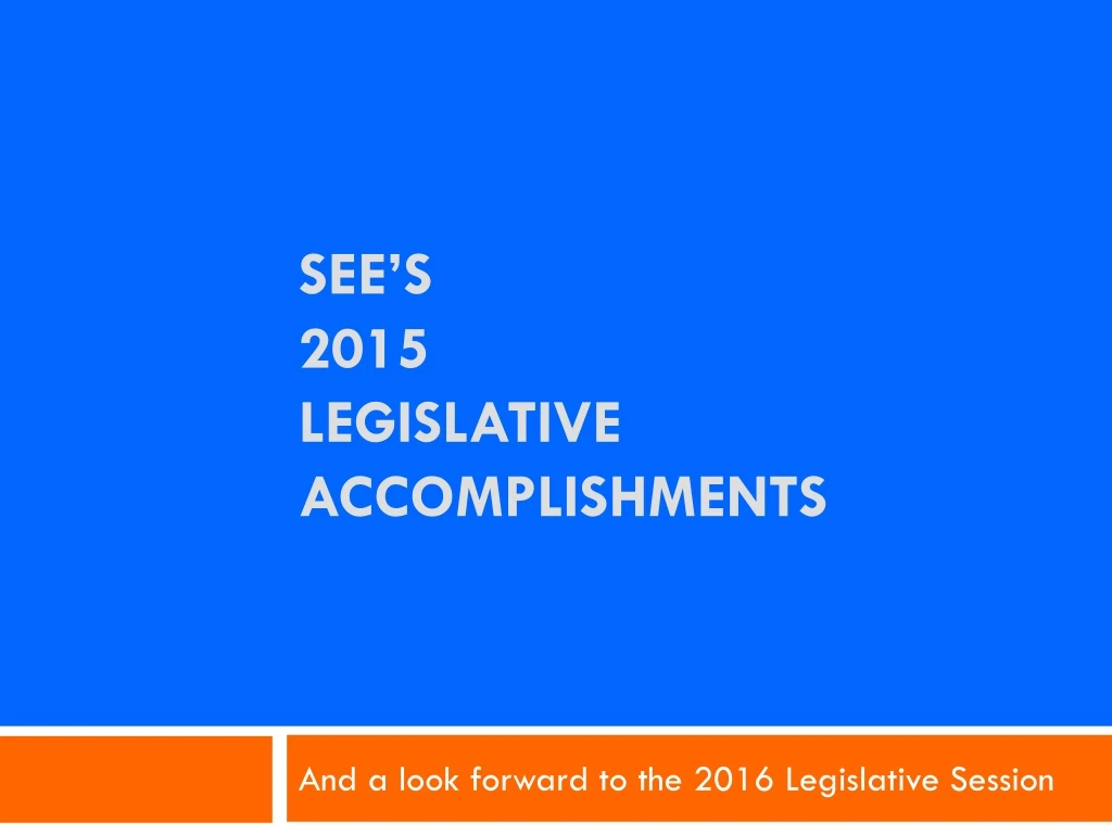 see s 2015 legislative accomplishments