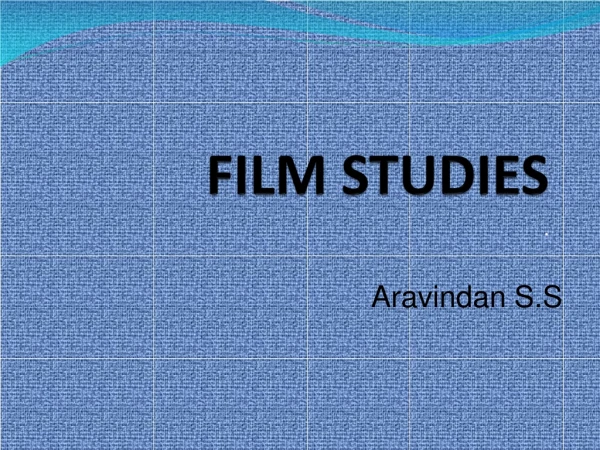 FILM STUDIES