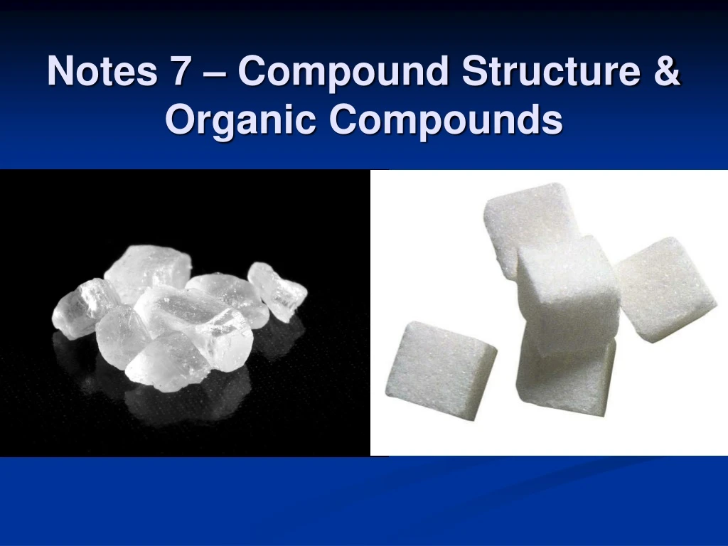 notes 7 compound structure organic compounds