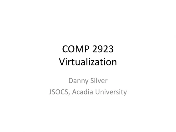 COMP 2923 Virtualization