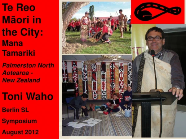 Te Reo Māori in the City: Mana Tamariki Palmerston North Aotearoa - New Zealand Toni Waho