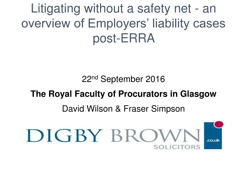 litigating without a safety net an overview of employers liability cases post erra