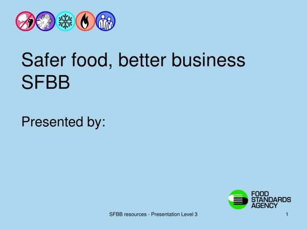 Safer food, better business SFBB