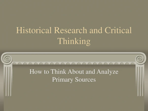 Historical Research and Critical Thinking