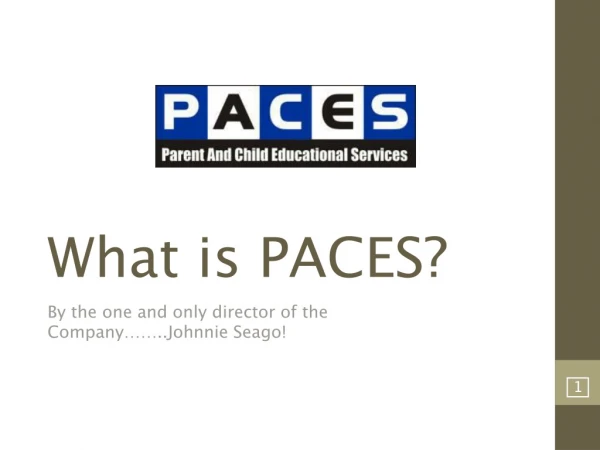 What is PACES?