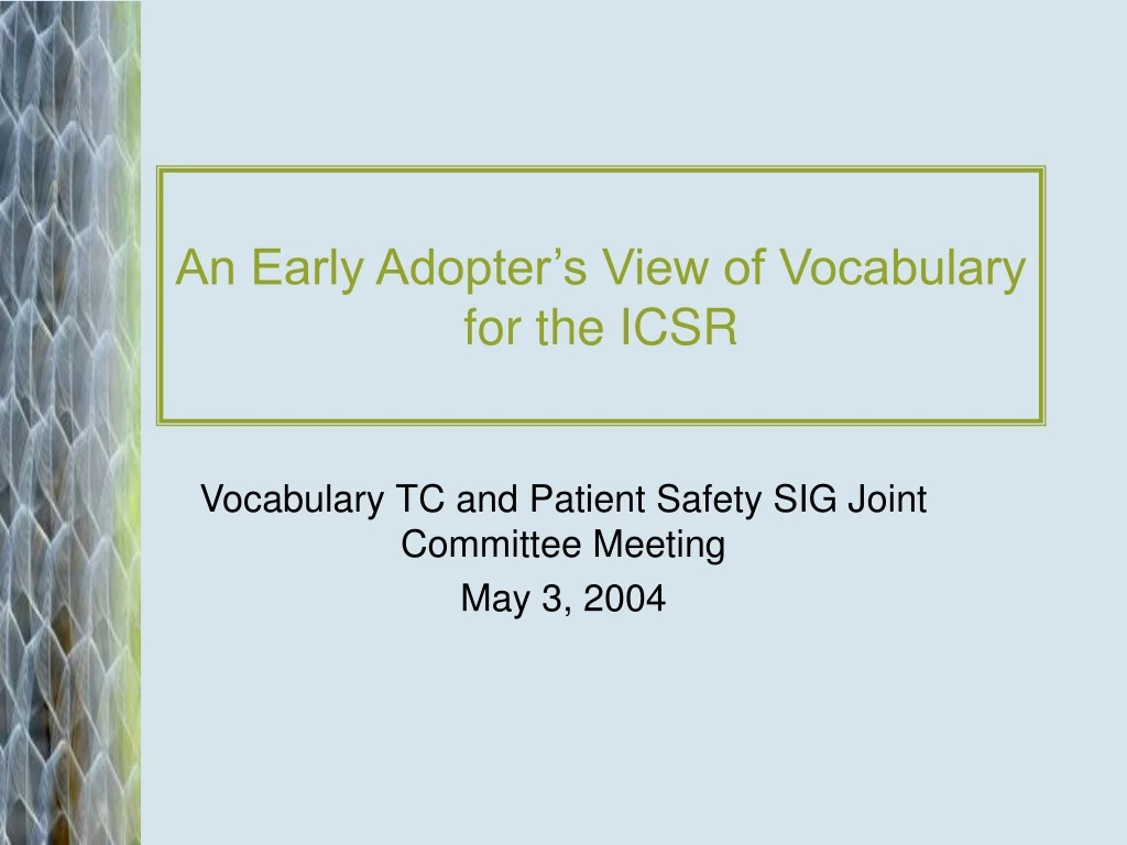 an early adopter s view of vocabulary for the icsr