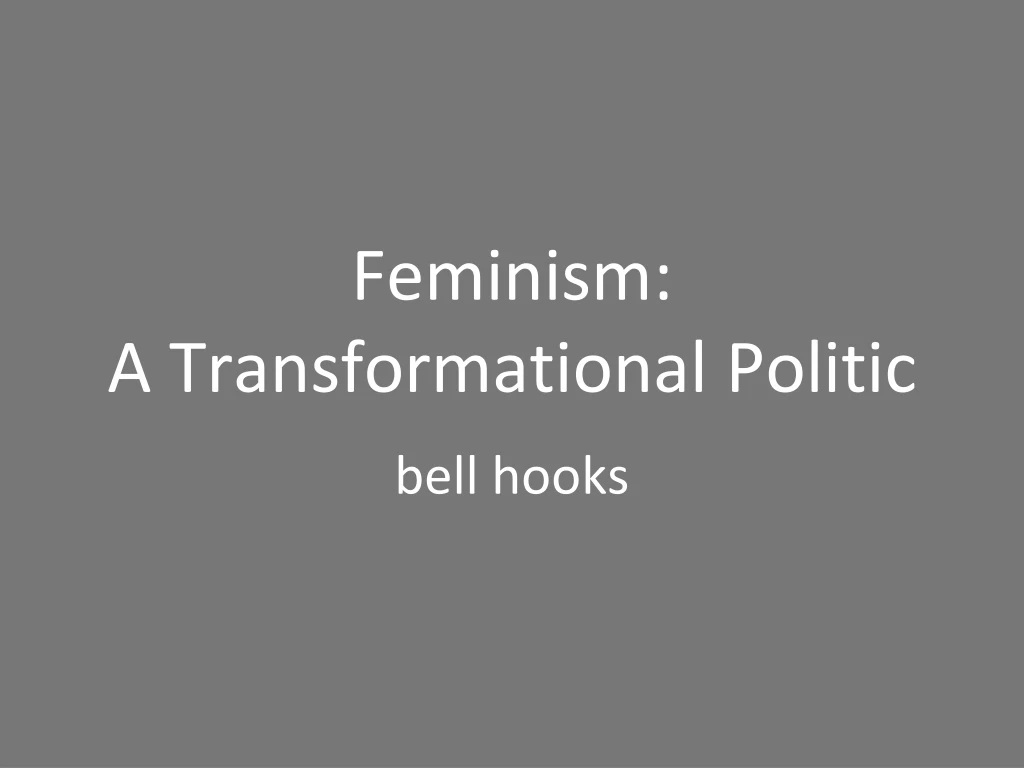 feminism a transformational politic