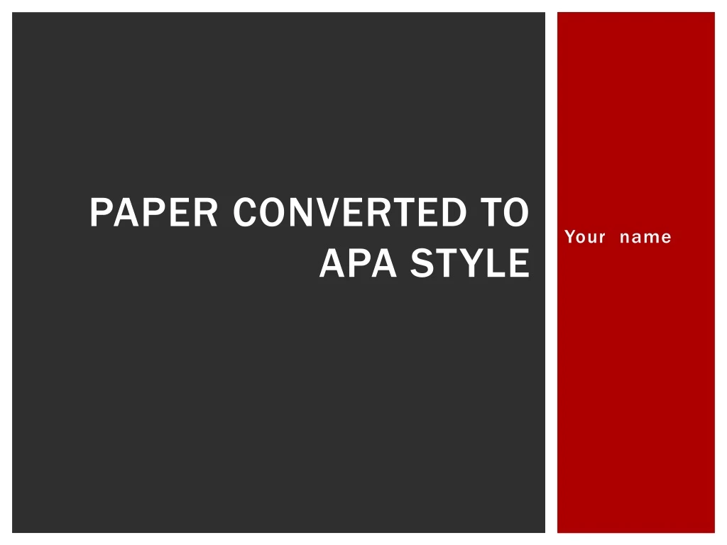 paper converted to apa style