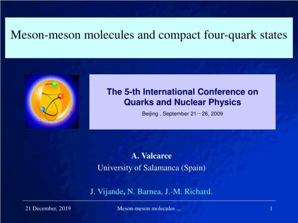 Meson-meson molecules and compact four-quark states