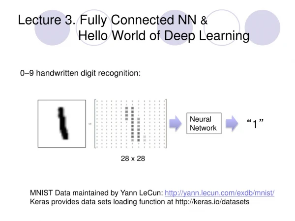 Lecture 3. Fully Connected NN  &amp;  Hello World of Deep Learning