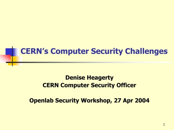 CERN’s Computer Security Challenges