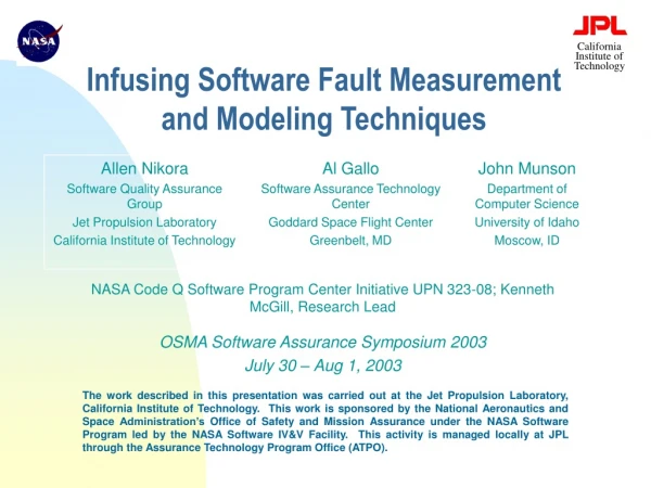 Infusing Software Fault Measurement and Modeling Techniques