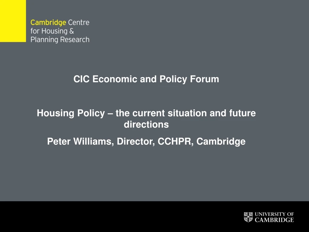 cic economic and policy forum housing policy