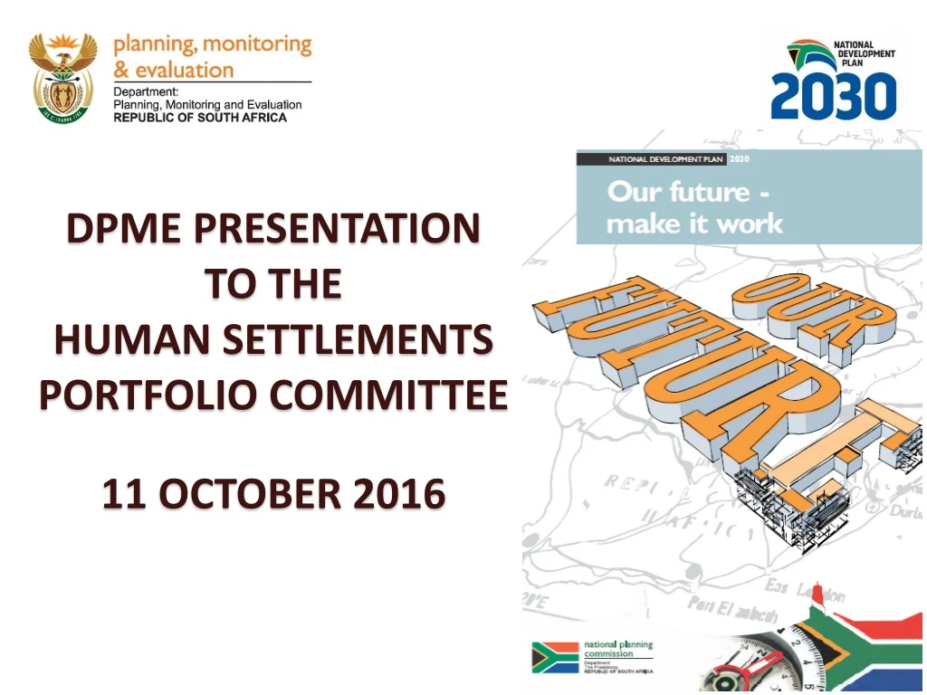 dpme presentation to the human settlements portfolio committee 11 october 2016