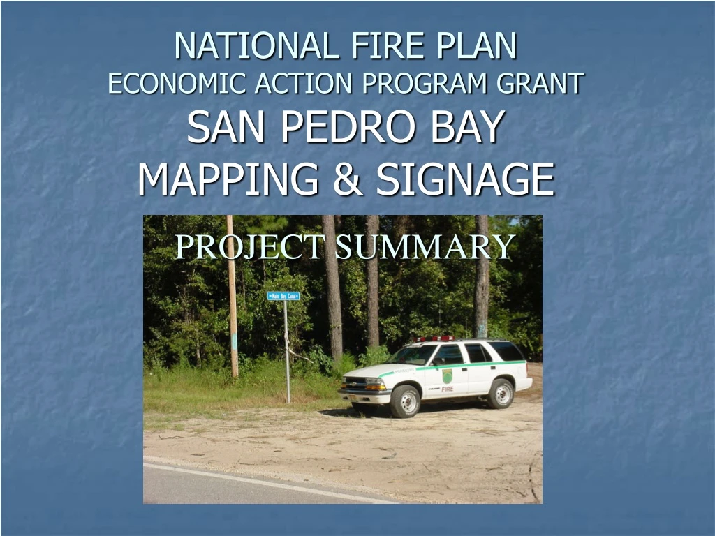 national fire plan economic action program grant san pedro bay mapping signage