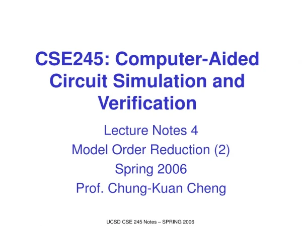 CSE245: Computer-Aided Circuit Simulation and Verification