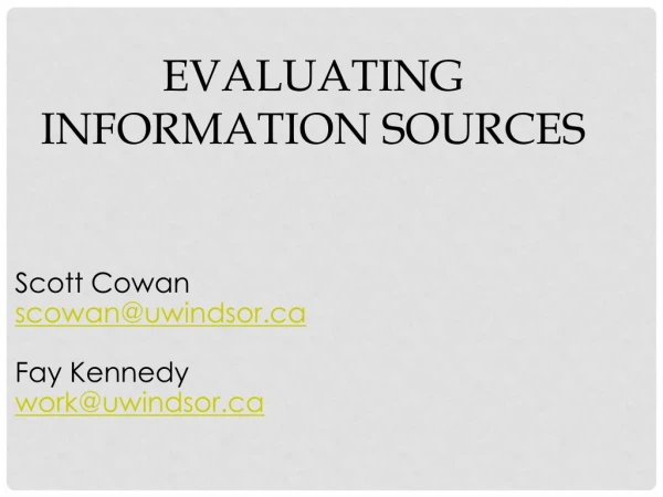 Evaluating Information Sources