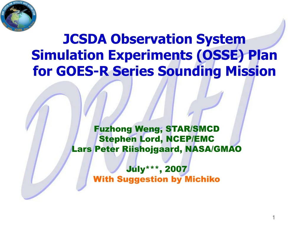 jcsda observation system simulation experiments osse plan for goes r series sounding mission