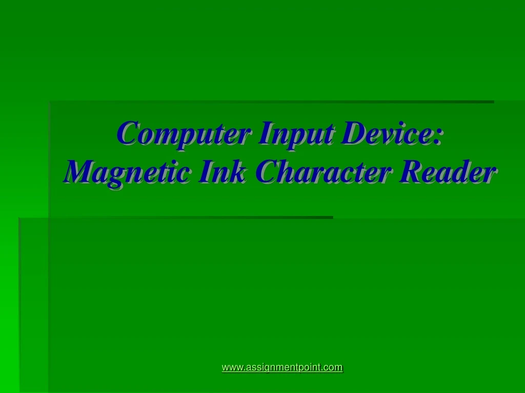 computer input device magnetic ink character reader