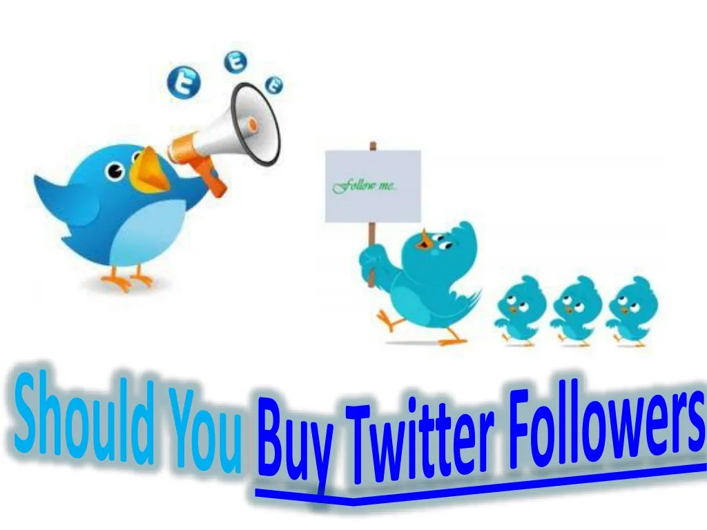 should you buy twitter followers