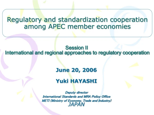 Session II   International and regional approaches to regulatory cooperation