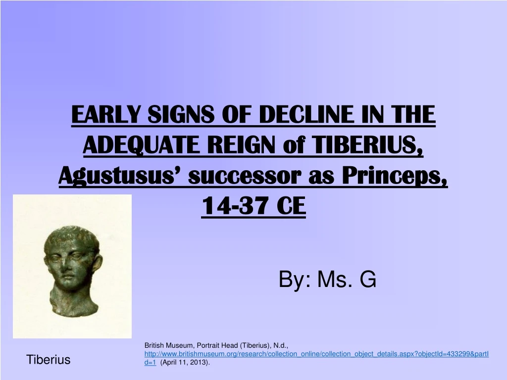 early signs of decline in the adequate reign of tiberius agustusus successor as princeps 14 37 ce