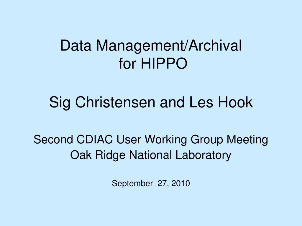 data management archival for hippo