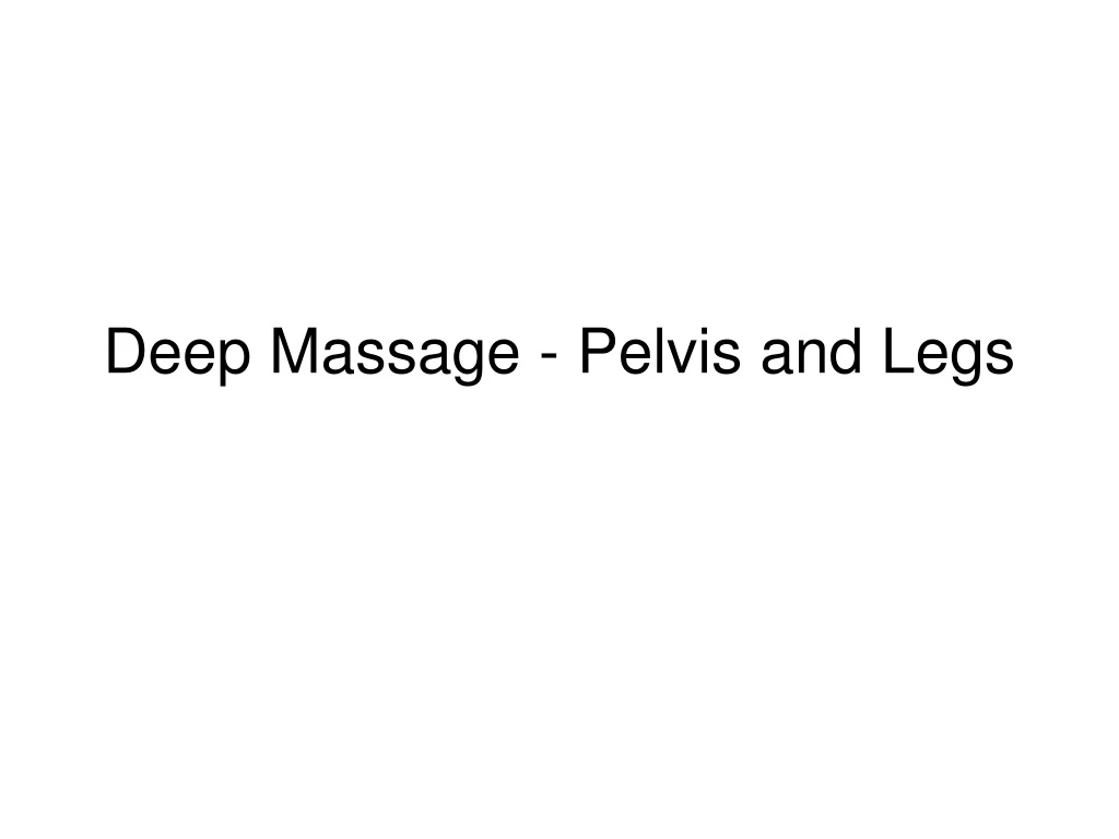 deep massage pelvis and legs