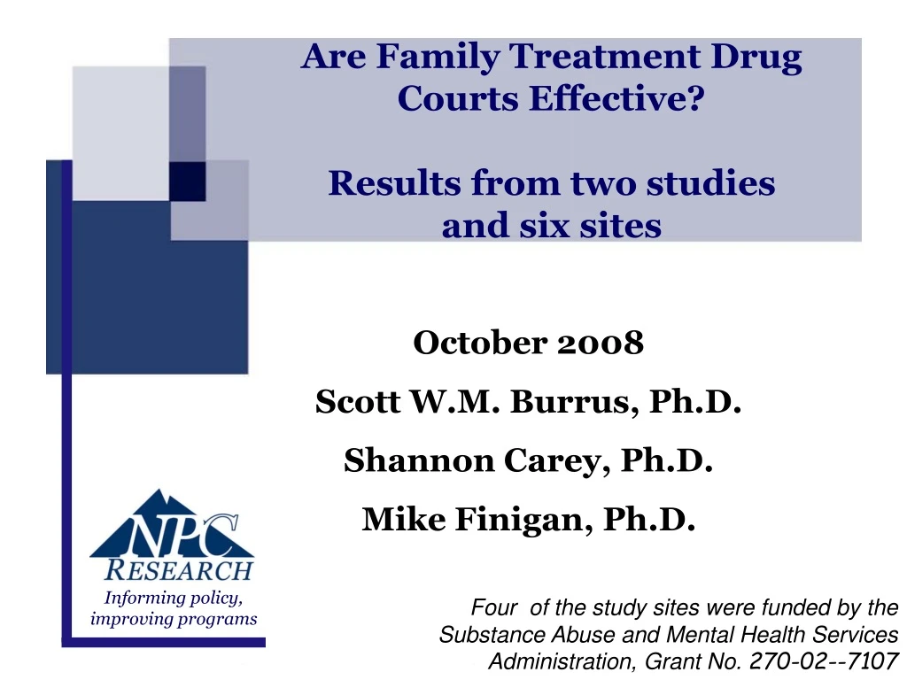 are family treatment drug courts effective results from two studies and six sites