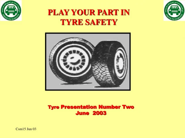 Tyre  Presentation Number Two June  2003