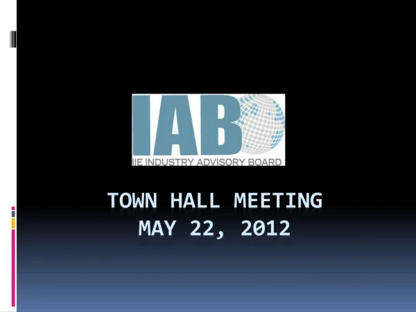 Town  Hall Meeting May 22, 2012