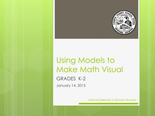 Using Models to Make Math Visual