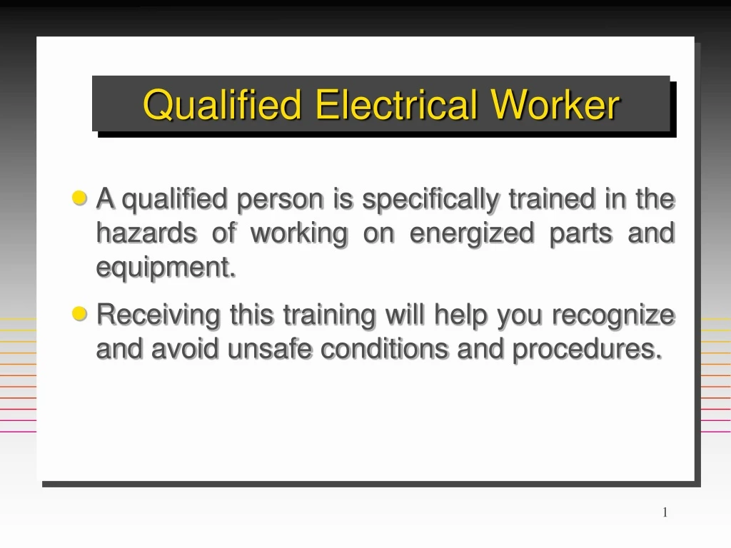 qualified electrical worker