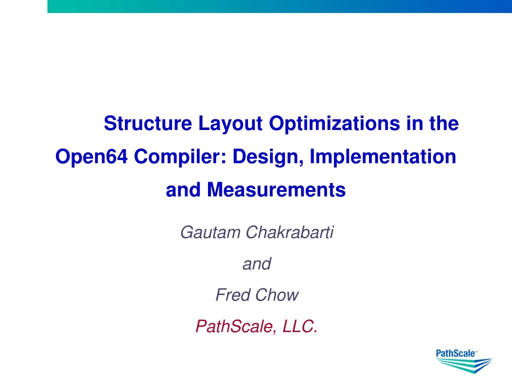 structure layout optimizations in the open64 compiler design implementation and measurements