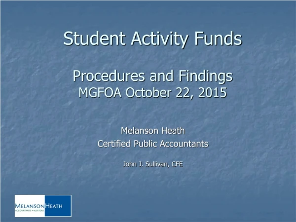 Student Activity Funds Procedures and Findings MGFOA October 22, 2015