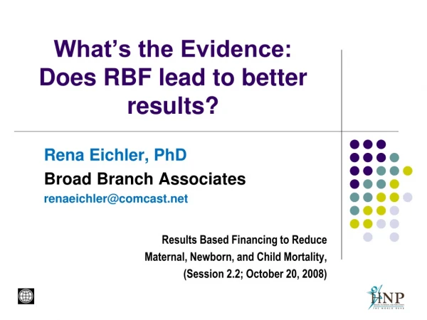 What’s the Evidence:  Does RBF lead to better results?