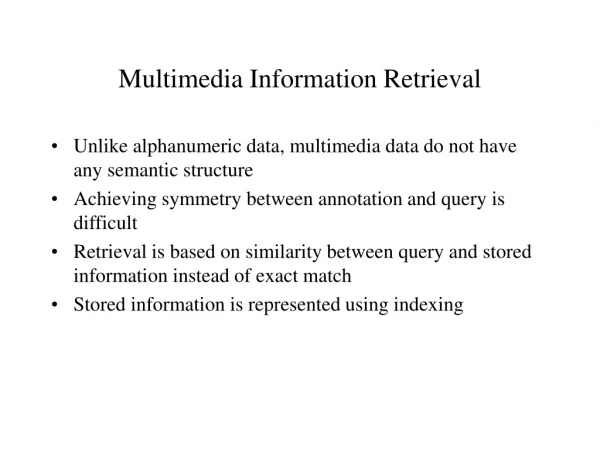 Multimedia Information Retrieval