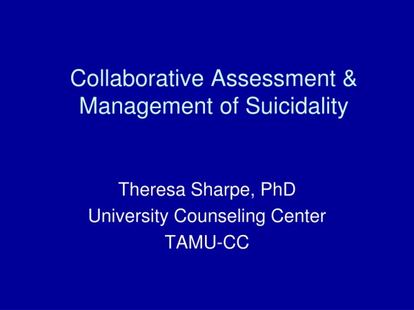 Collaborative Assessment &amp; Management of Suicidality