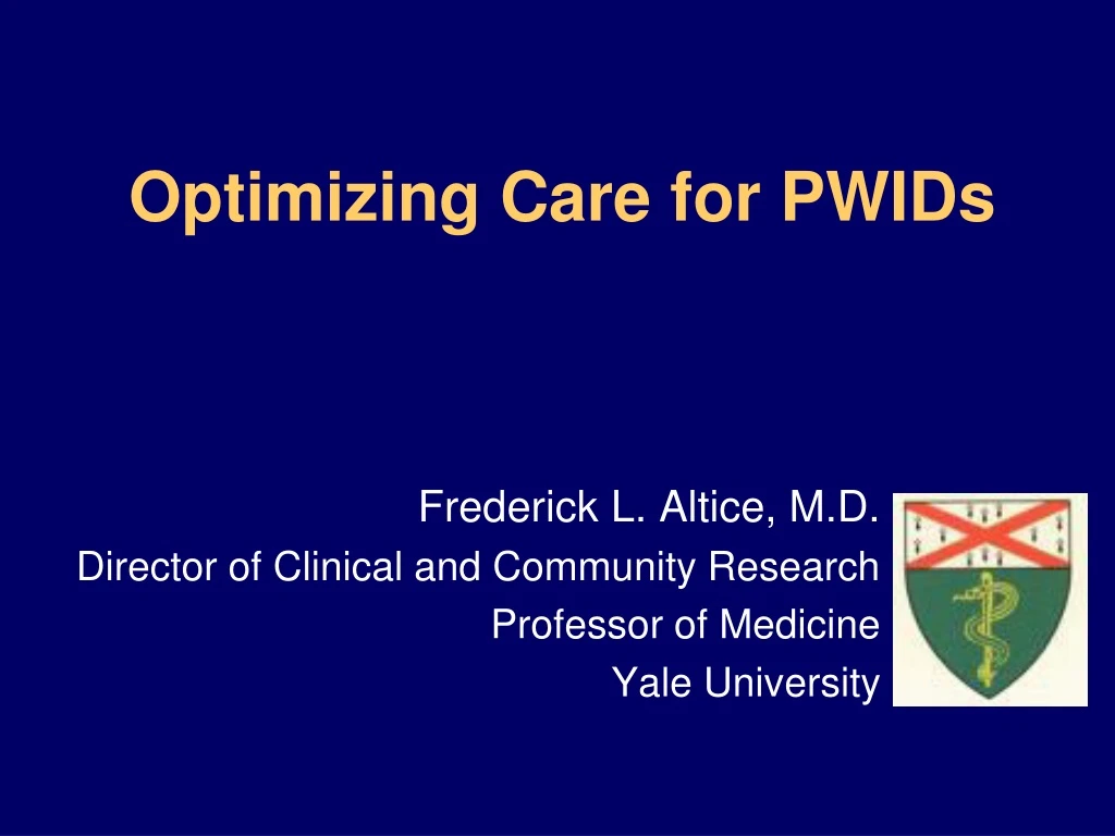 optimizing care for pwids